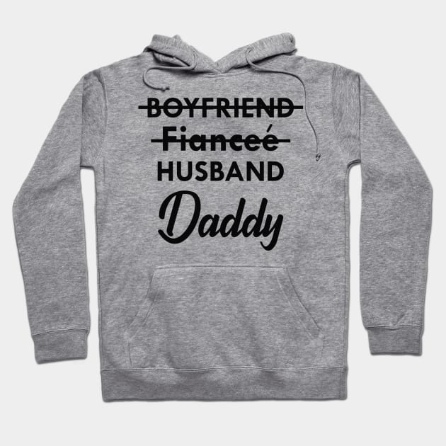 Daddy - Boyfriend Fiancee husband daddy Hoodie by KC Happy Shop